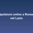 Ripetizioni online a Roma e nel Lazio